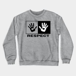 Two Hands Respect Crewneck Sweatshirt